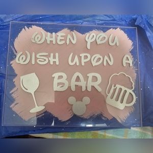 Disney Wedding Sign "When you wish upon a bar"